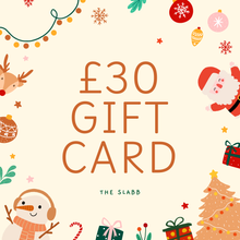 Load image into Gallery viewer, £30 Slabb Gift Card