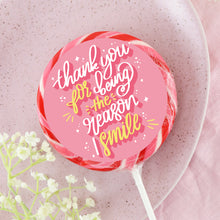 Load image into Gallery viewer, 'Thank You For Being The Reason I Smile' Strawberries & Cream Lollipop - THE SLABB