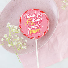Load image into Gallery viewer, 'Thank You For Being The Reason I Smile' Strawberries &amp; Cream Lollipop - THE SLABB
